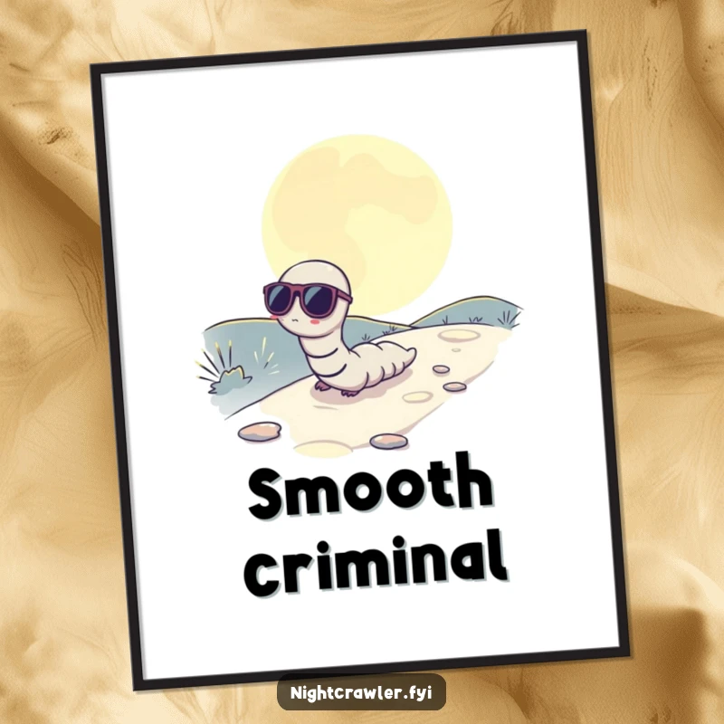 Funny poster of a worm wearing sunglasses, slowly inching across a moonlit path, evoking a cool, mysterious vibe.