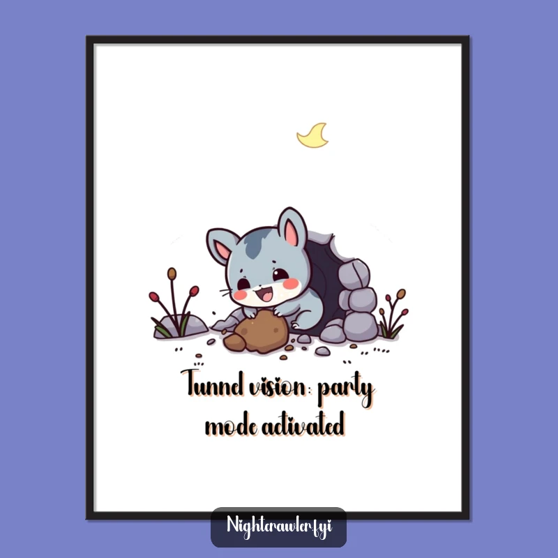 Funny Free Printable Wall Art: Night Creature Tunneling Joy, Downloadable Decor