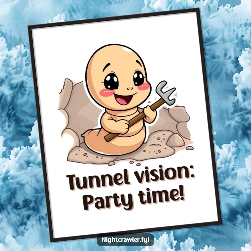 Funny Free Printable Wall Art featuring a smiling earthworm character enthusiastically digging a tunnel with tiny tools, inspiring hard work and humor, downloadable art.