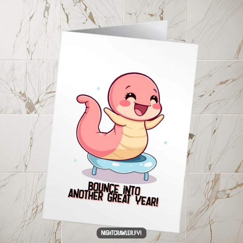 Funny Free Printable Birthday Card: Earthworm joyfully bouncing on a dewdrop trampoline, celebrating a birthday with energetic and playful downloadable art.
