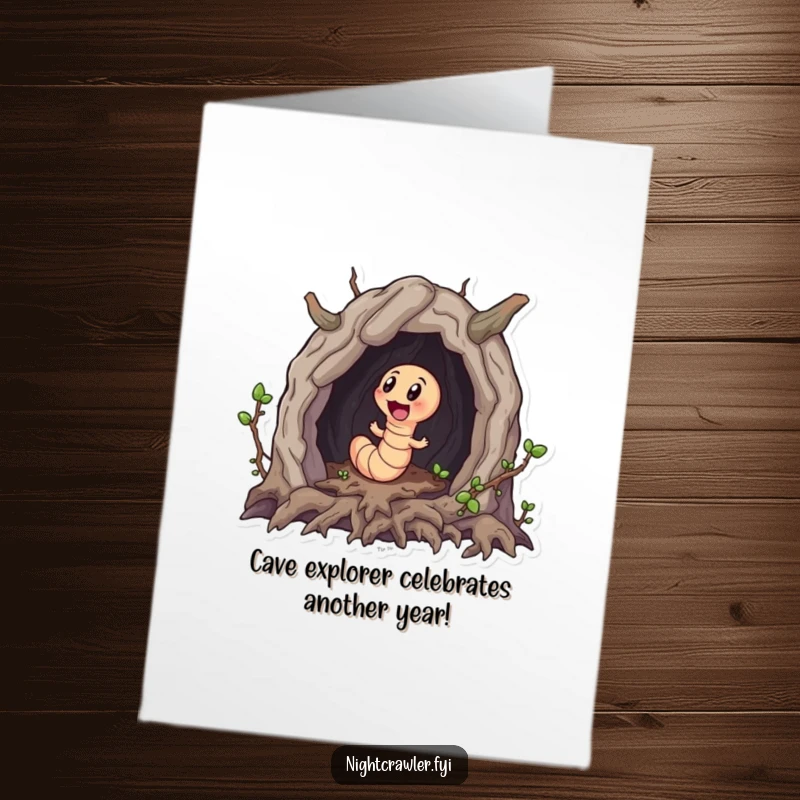 Funny Free Printable Happy Birthday Card featuring a cute worm character enthusiastically exploring a tiny root cave.
