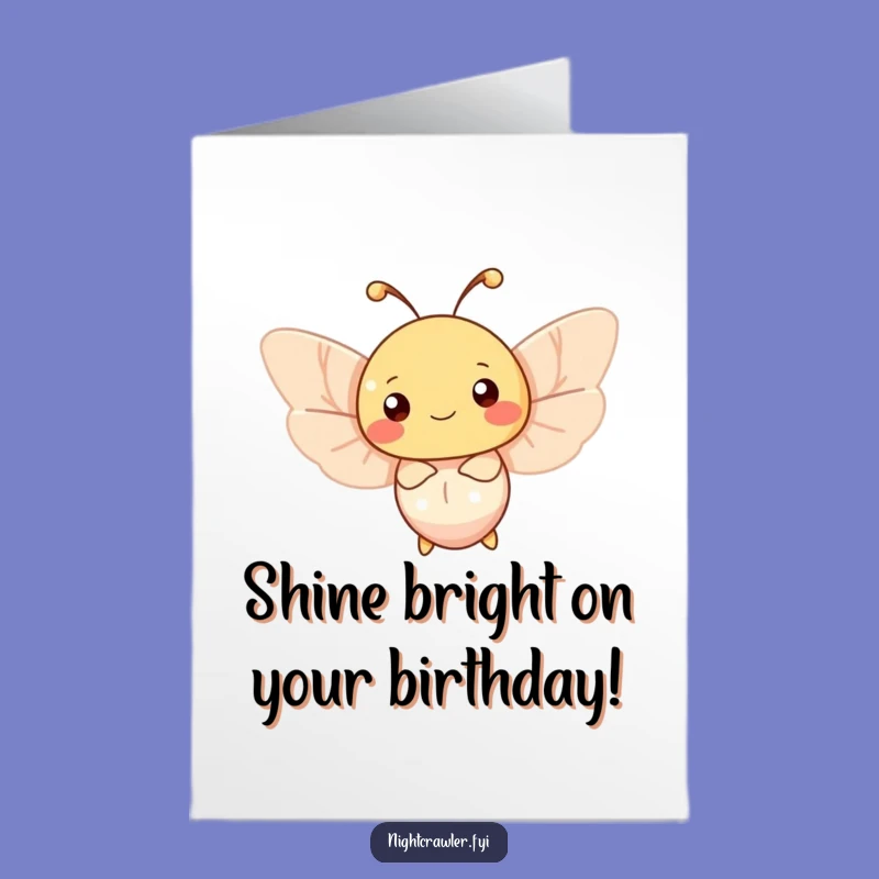 Free Printable Moth Birthday Card: Happy character, perfect funny downloadable gift for a glowing celebration.