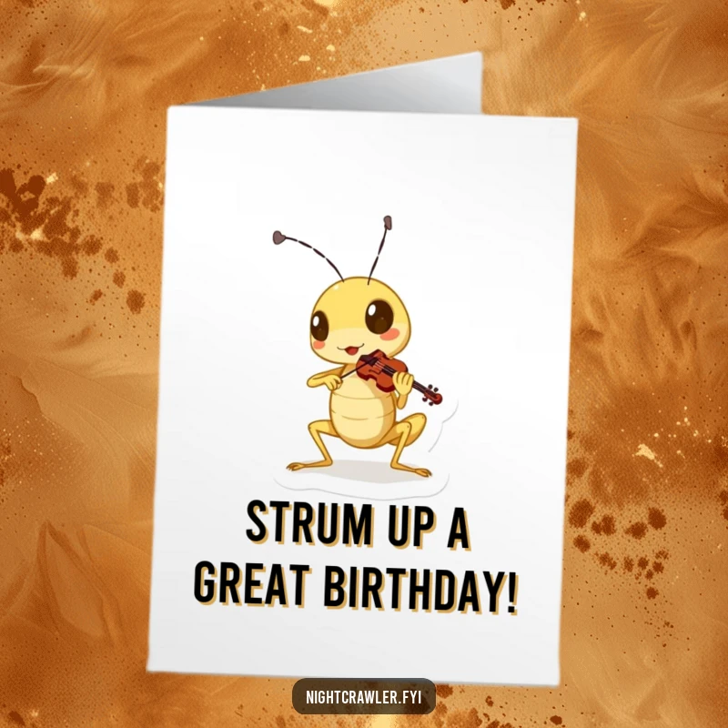 Funny Free Printable Birthday Card featuring a cute cricket playing a tiny violin with gusto, performing a lively birthday serenade.