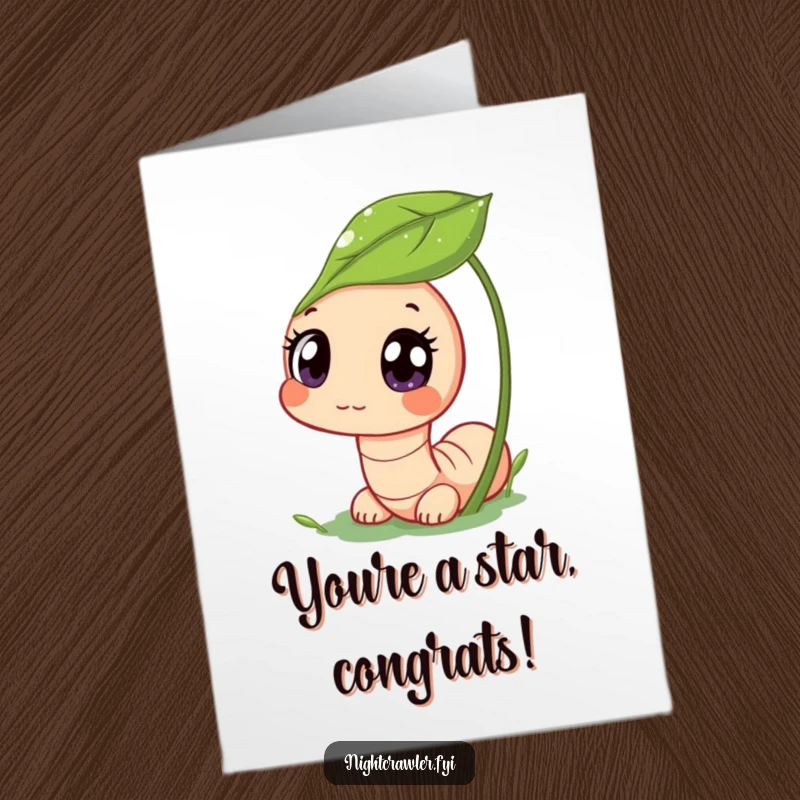 Funny Free Printable Congratulations Card: Cute worm character peeking out from a dewy leaf, looking curious.