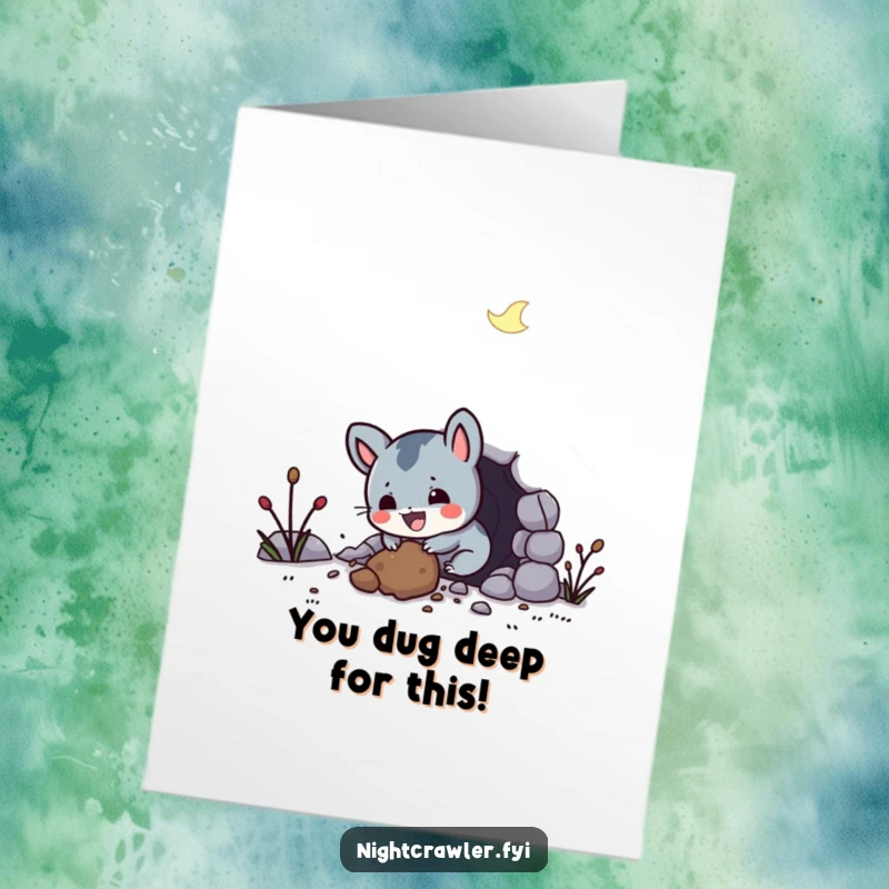 Funny Free Printable Congratulations Card: Night creature tunneling with pure joy, a great downloadable accent.