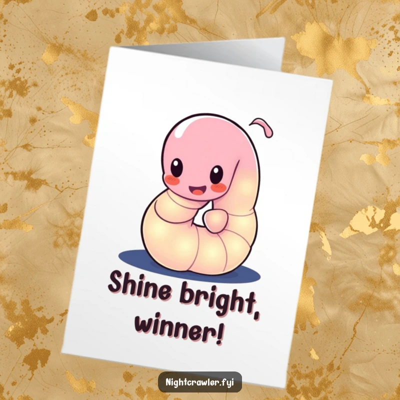 Funny Free Printable Congrats Card: A glowing worm character playfully wiggling its body with joy in the dark.