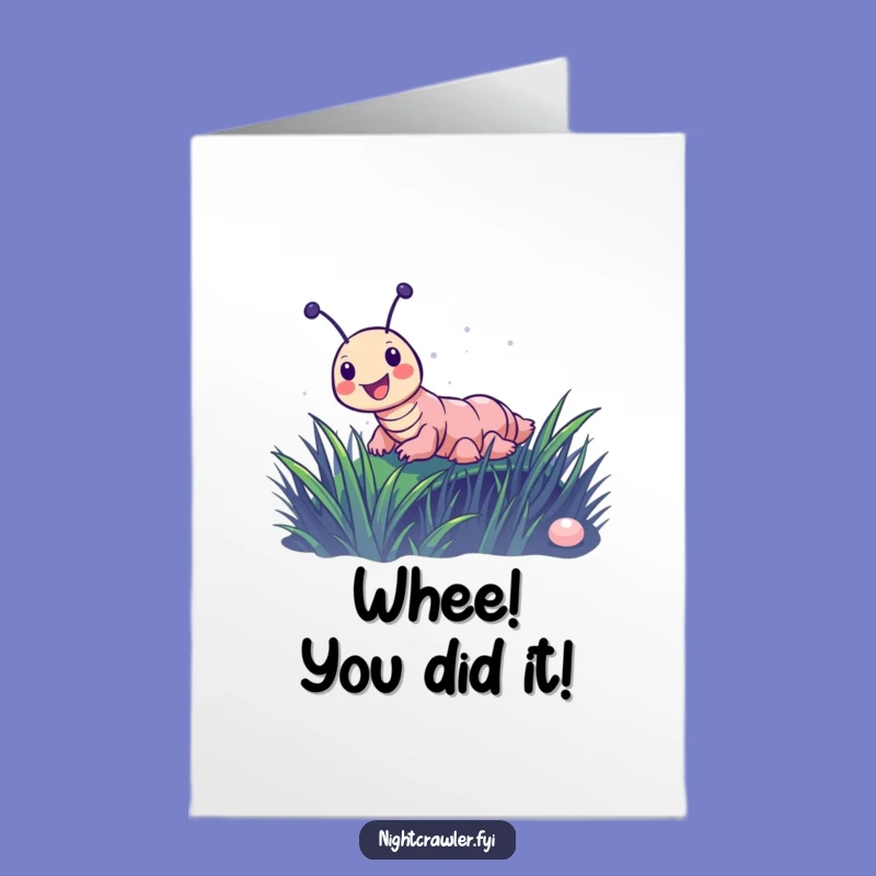 Free Printable Congrats Card: Night Crawler Celebrates Your Awesome Achievement