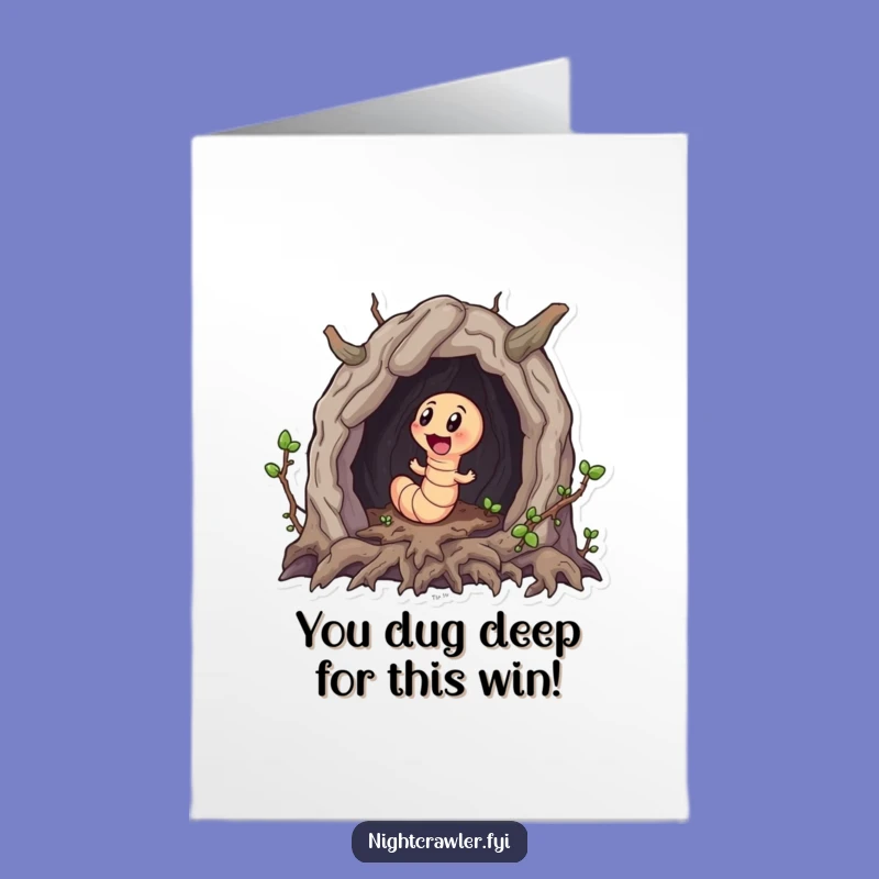 Funny Free Printable Congrats Card: Worm Exploring Cave, Humorous Downloadable Gift