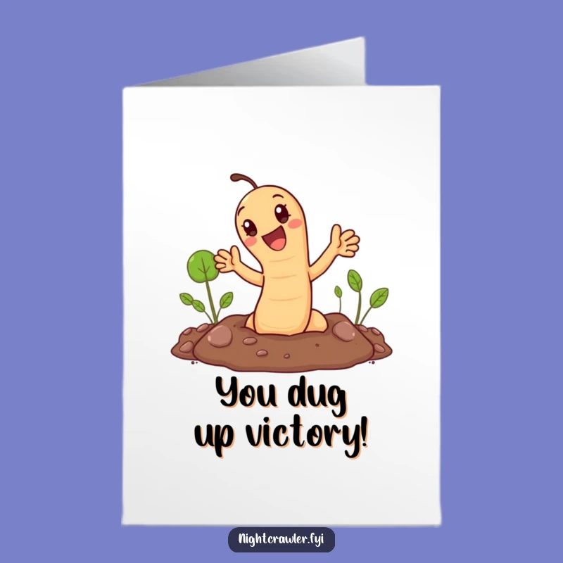 Free Printable Congrats Card: Earthworm Popping Out Waving Funny Downloadable