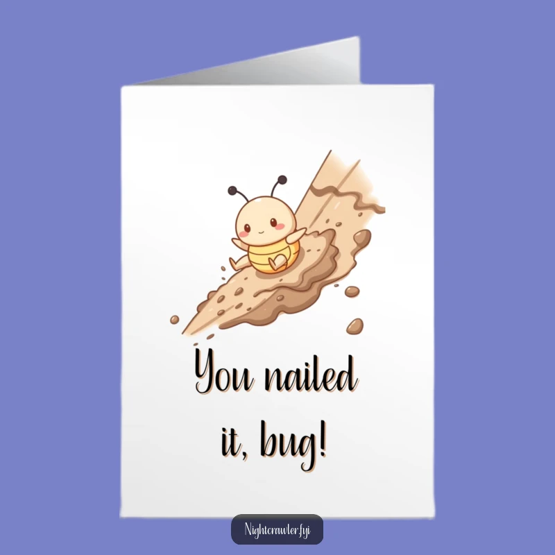 Free Printable Congrats Card: Muddy Bug's Descent, Funny Downloadable Gift for Achievers