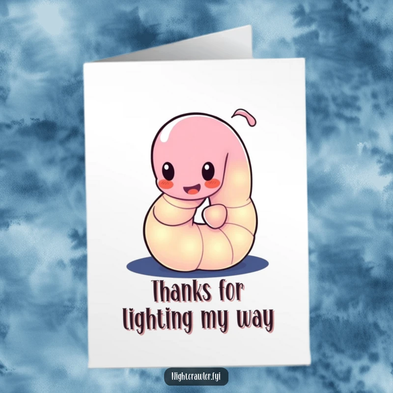 Funny Free Printable Thank You Card: A glowing worm playfully wiggling its body in the dark, sending thanks.