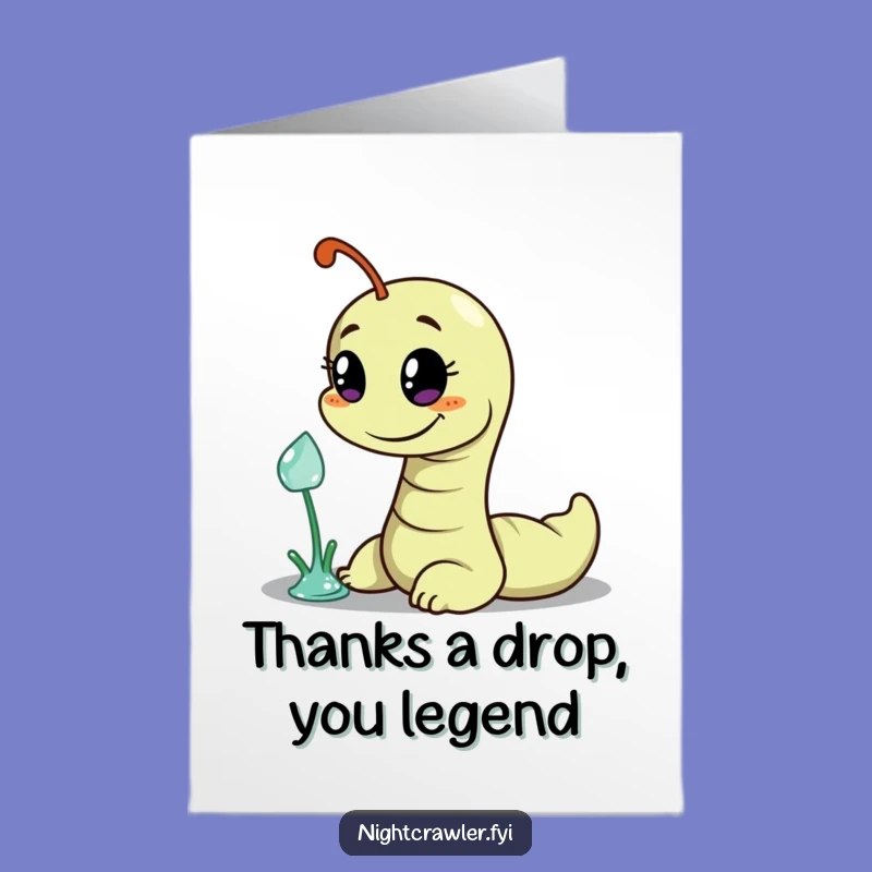 Free Printable Thank You Card: Worm's Sneaky Dewdrop Gratitude