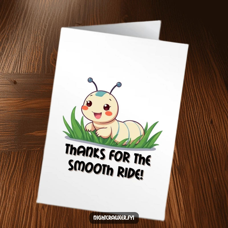 Funny Free Printable Thank You Card: Night crawler with a big grin sliding down a wet, dewy blade of grass, a thank you with flair.