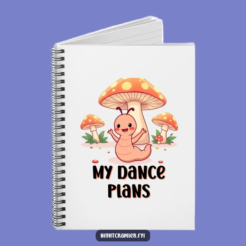 Funny Worm Dance Notebook: Happy Under Toadstools Journal