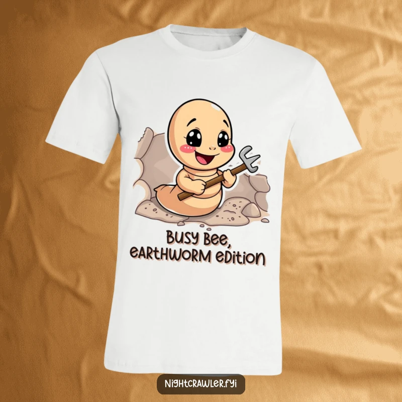 Funny Earthworm Digger T-Shirt: Happy worm with tiny tools digging a tunnel, a funny and motivational gift.